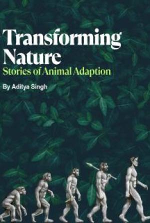 Transforming Nature: Stories of Animal Adaptation