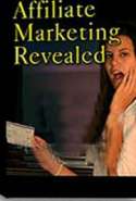 Affiliate Marketing Revealed