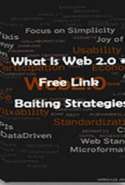 What Is Web 2.0 + Free Link Baiting Strategies
