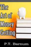 The Art of Money - Getting or Golden Rules for Making Money