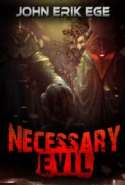 Necessary Evil