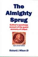 The Almighty Sprug - Gulliver's Eyewitness Account of the Quaint Economy of Lilliput