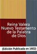 Reina Valera Nuevo Testamento de la Palabra de Dios - Libro de Mateo (Edición Publicada en 1602)