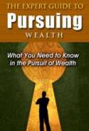 The Expert Guide to Pursuing Wealth