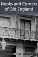 Nooks and Corners of Old England