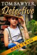 Tom Sawyer, Detective