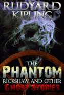 The Phantom Rickshaw and Other Ghost Stories