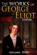 The works of George Eliot V. XVIII (1910)