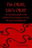 I'm Okay, Life's Okay