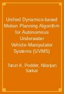 Unified Dynamics-based Motion Planning Algorithm for Autonomous Underwater Vehicle-Manipulator Systems (UVMS)