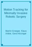 Motion Tracking for Minimally Invasive Robotic Surgery
