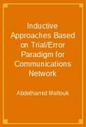 Inductive Approaches Based on Trial/Error Paradigm for Communications Network