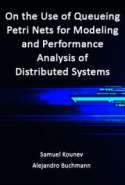 On the Use of Queueing Petri Nets for Modeling and Performance Analysis of Distributed Systems