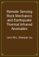 Remote Sensing Rock Mechanics and Earthquake Thermal Infrared Anomalies