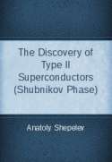 The Discovery of Type II Superconductors (Shubnikov Phase)