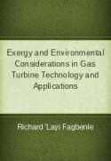 Exergy and Environmental Considerations in Gas Turbine Technology and Applications