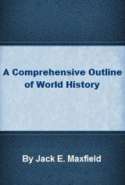 A Comprehensive Outline of World History