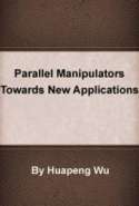 Parallel Manipulators Towards New Applications