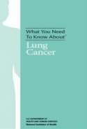What You Need To Know About™ Lung Cancer