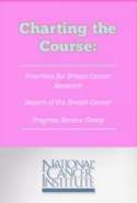Charting the Course: Priorities for Breast Cancer Research, Report of the Breast Cancer Progress Rev