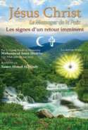 Jésus Christ Le Messager De La Paix Les Signes D'un Retour Imminent