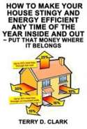 How to Make Your House Stingy and Energy Efficient Any Time of the Year Inside and Out ~ Put that Money Where It Belongs