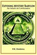 Exposing Mystery Babylon - An Attack On Lawlessness