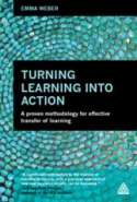 Turning Learning into Action: A Proven Methodology for Effective Transfer of Learning