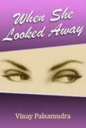 When She Looked Away