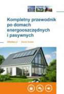 Kompletny Przewodnik po Domach Energooszczędnych I Pasywnych