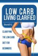 Low Carb Living Clarified