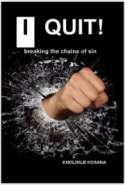 I Quit, Breaking the Chains of Sin