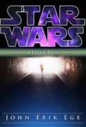 Star Wars: A Dark Run
