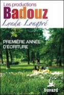 Les productions Badouz - Première année d'écriture