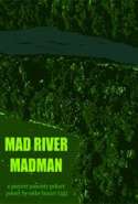 Mad River Madman