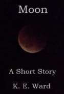 Moon: A Short Story