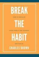 Break The Habit