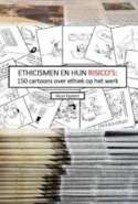 Ethicismen en hun Risico's: 150 cartoons over ethiek op het werk