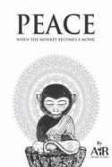 Peace: When the Monkey becomes a Monk