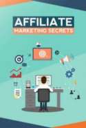 Affiliate Marketing Secrets
