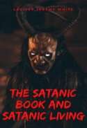 The Satanic Book And Satanic Living
