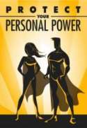 Protect Your Personal Power