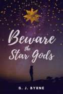 Beware the Star Gods