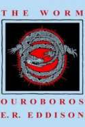 The Worm Ouroboros: A Romance