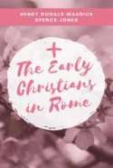 The Early Christians in Rome