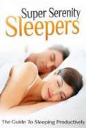 Super Serenity Sleepers
