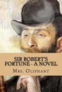 Sir Robert's Fortune: A Novel