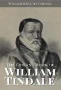 The Life and Work of William Tindale