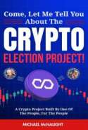 Come, Let Me Tell You About The Crypto Election Project!