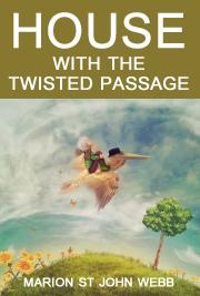 House with the Twisted Passage
